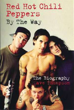 Red Hot Chilli Peppers de Dave Thompson