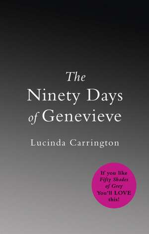 The Ninety Days Of Genevieve de Lucinda Carrington