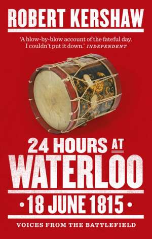 24 Hours at Waterloo de Robert Kershaw