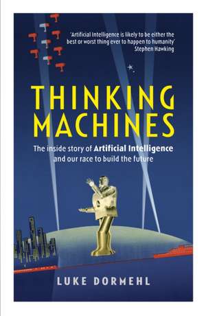 Thinking Machines de Luke Dormehl