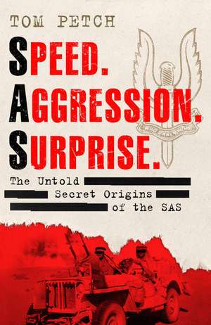 Speed, Aggression, Surprise de Tom Petch