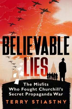 Believable Lies de Terry Stiastny