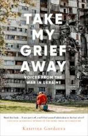 Take My Grief Away de Katerina Gordeeva