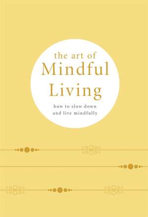 The Art of Mindful Living de Pyramid