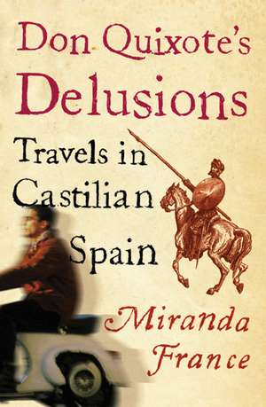 Don Quixote's Delusions de Miranda France