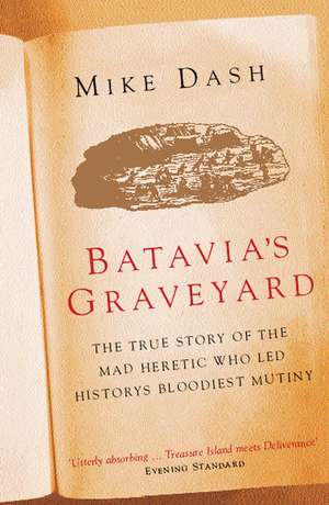 Batavia's Graveyard de Mike Dash