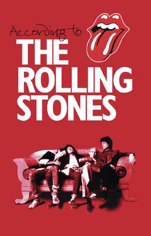 Watts, C: According to The Rolling Stones