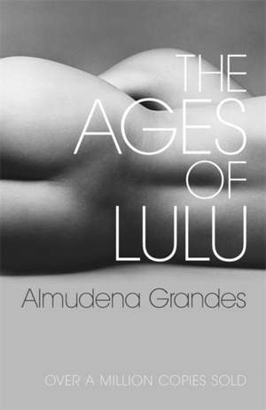 The Ages of Lulu de Alnudena Grandes