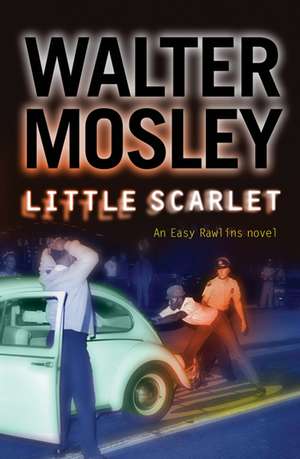 Mosley, W: Little Scarlet de Walter Mosley