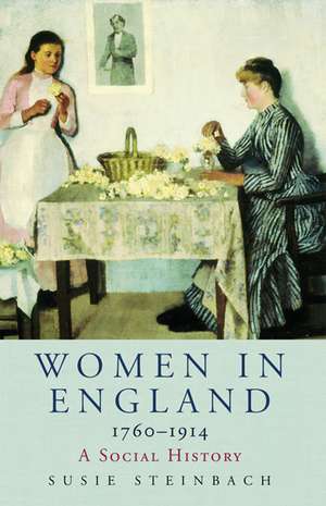 Women in England 1760-1914 de Susie Steinbach