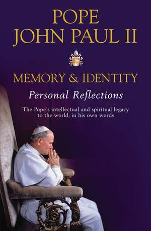 Memory and Identity de Pope John Paul II