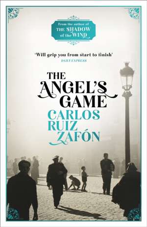 The Angel's Game de Carlos Ruiz Zafón