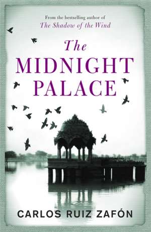 The Midnight Palace de Carlos Ruiz Zafon