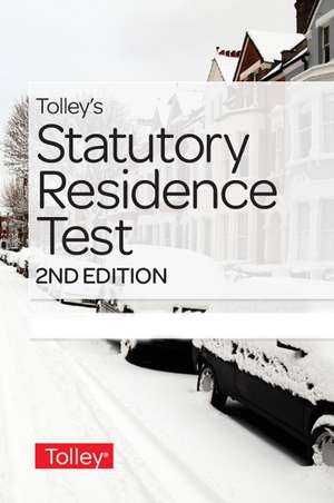 Hardy, A: Tolley's Statutory Residence Test de Amanda Hardy