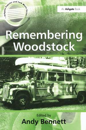 Remembering Woodstock de Andy Bennett