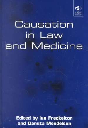 Causation in Law and Medicine de Danuta Mendelson