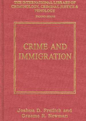 Crime and Immigration de Graeme R. Newman