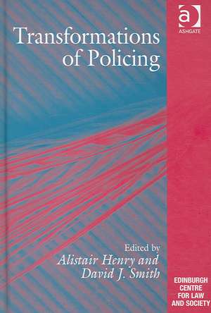 Transformations of Policing de Alistair Henry