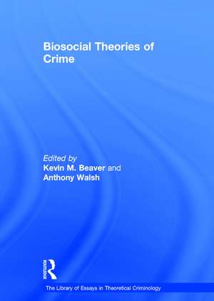 Biosocial Theories of Crime de KevinM. Beaver