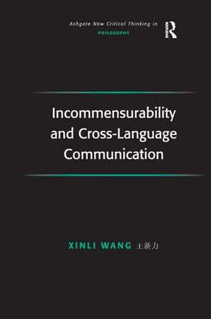 Incommensurability and Cross-Language Communication de Xinli Wang