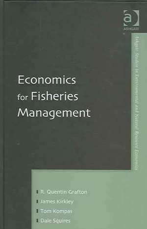 Economics for Fisheries Management de R. Quentin Grafton