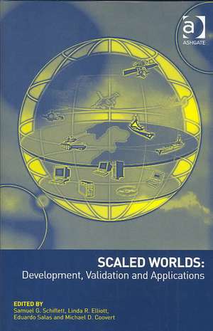 Scaled Worlds: Development, Validation and Applications de Linda R. Elliott