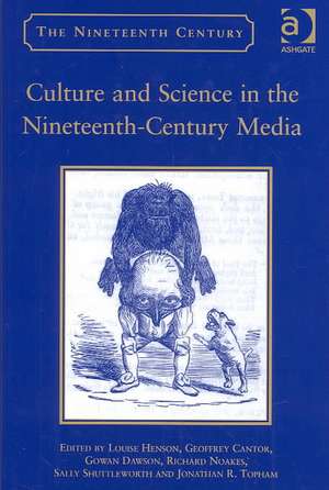 Culture and Science in the Nineteenth-Century Media de Louise Henson