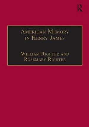 American Memory in Henry James: Void and Value de William Righter