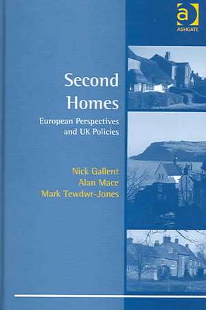 Second Homes: European Perspectives and UK Policies de Nick Gallent