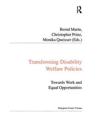 Transforming Disability Welfare Policies: Towards Work and Equal Opportunities de Christopher Prinz