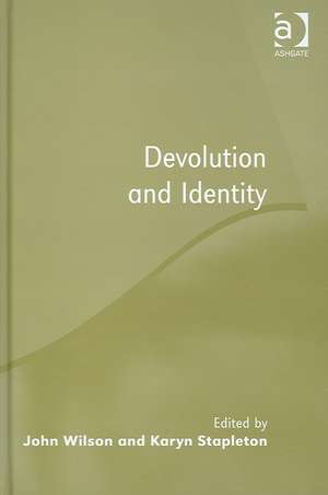 Devolution and Identity de John Wilson