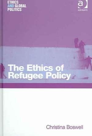 The Ethics of Refugee Policy de Christina Boswell