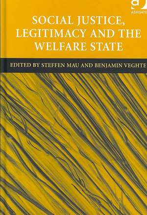 Social Justice, Legitimacy and the Welfare State de Benjamin Veghte