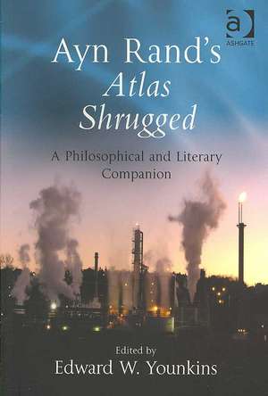 Ayn Rand's Atlas Shrugged: A Philosophical and Literary Companion de Edward W. Younkins