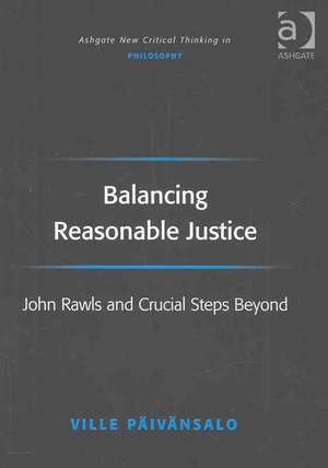Balancing Reasonable Justice: John Rawls and Crucial Steps Beyond de Ville Päivänsalo