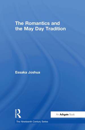 The Romantics and the May Day Tradition de Essaka Joshua