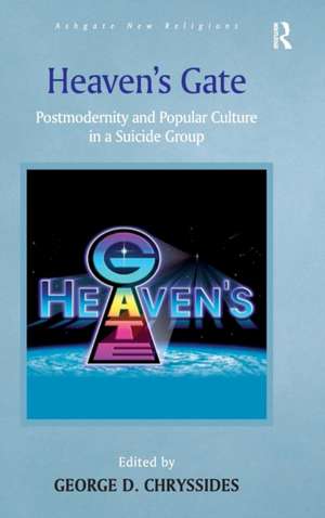 Heaven's Gate: Postmodernity and Popular Culture in a Suicide Group de George D. Chryssides