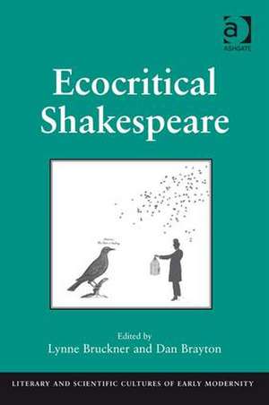 Ecocritical Shakespeare de Lynne Bruckner
