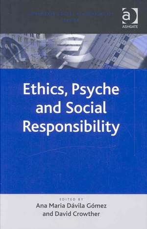 Ethics, Psyche and Social Responsibility de Ana Maria Davila Gomez