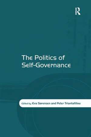 The Politics of Self-Governance de Eva Sørensen