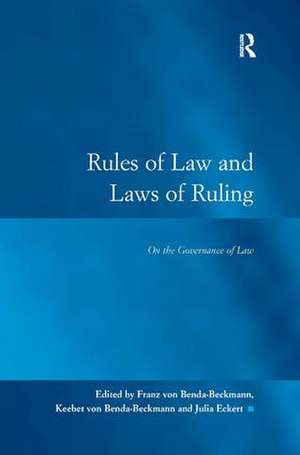 Rules of Law and Laws of Ruling: On the Governance of Law de Franz von Benda-Beckmann