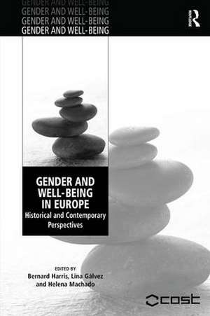 Gender and Well-Being in Europe: Historical and Contemporary Perspectives de Lina Gálvez