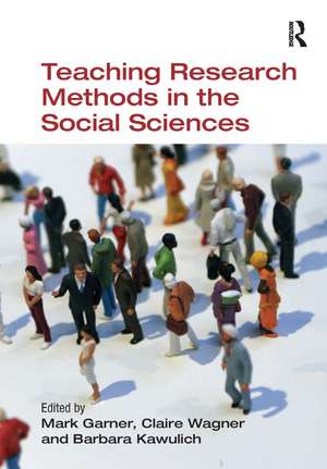 Teaching Research Methods in the Social Sciences de Mark Garner