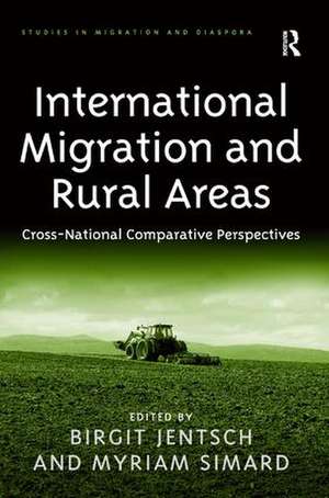 International Migration and Rural Areas: Cross-National Comparative Perspectives de Myriam Simard