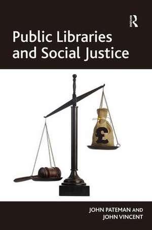 Public Libraries and Social Justice de John Pateman