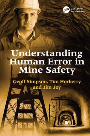 Understanding Human Error in Mine Safety de Geoff Simpson