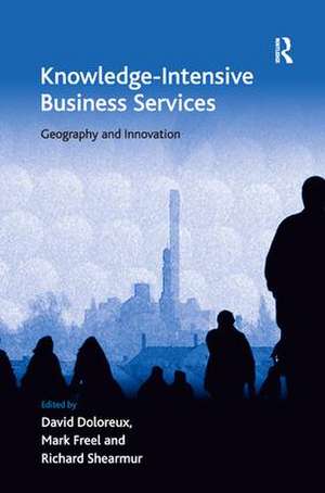 Knowledge-Intensive Business Services: Geography and Innovation de Mark Freel