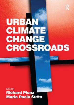 Urban Climate Change Crossroads de Maria Paola Sutto