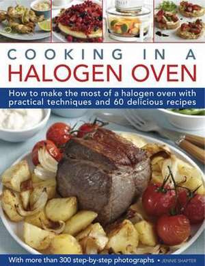 Cooking in a Halogen Oven de Jennie Shapter