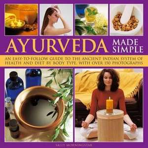 Ayurveda Made Simple de Sally Morningstar